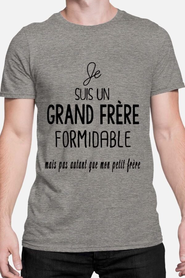 Je suis un grand frère formidable - Tshirt Homme