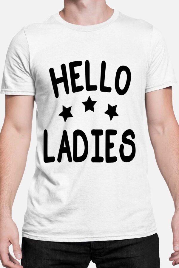 Hello Ladies - Tshirt Homme