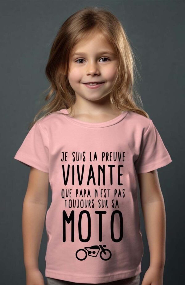 T-shirt Col Rond Fille - Je suis la preuve vivante que papa n'est pas toujours sur sa moto