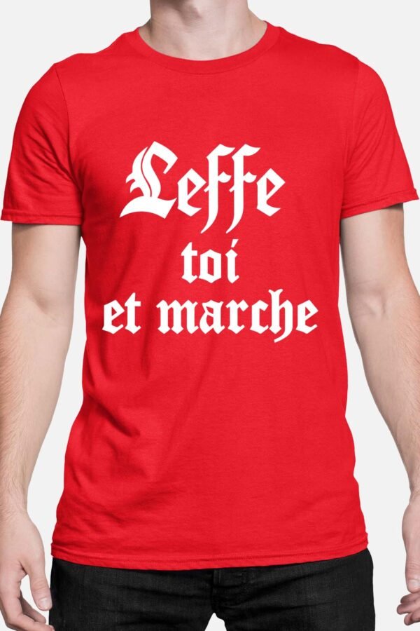Leffe toi et marche - Tshirt Homme