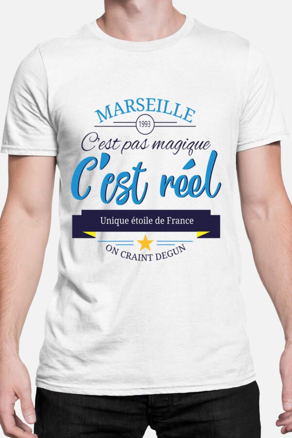 Marseille c'est pas magique c'est réel - Tshirt Homme