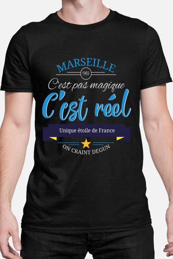 Marseille c'est pas magique c'est réel - Tshirt Homme