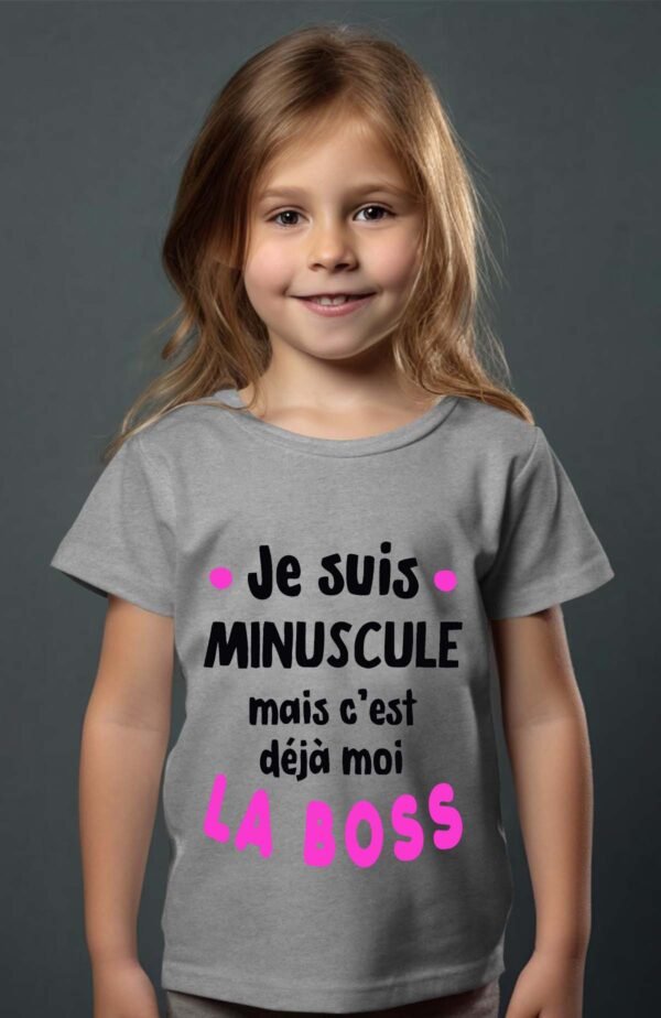 T-shirt Col Rond Fille - Je suis minuscule mais c'est déjà moi la boss
