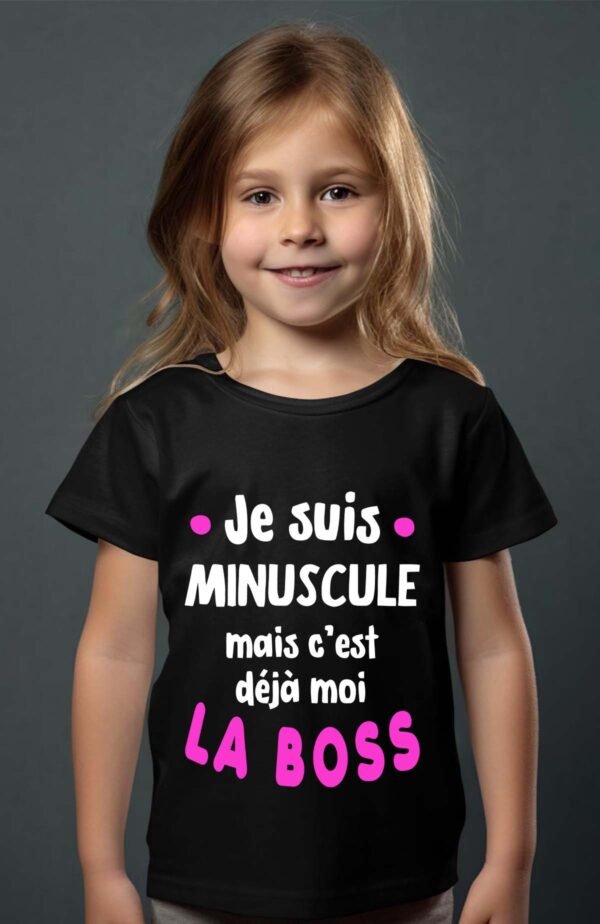 T-shirt Col Rond Fille - Je suis minuscule mais c'est déjà moi la boss
