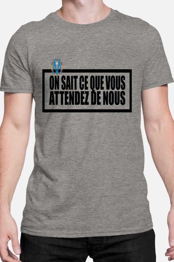 On sait ce que vous attendez de nous - Tshirt Homme
