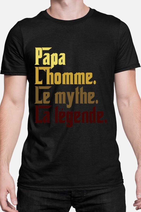 Papa l'homme le mythe la légende - Tshirt Homme