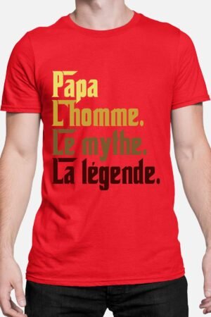 Papa l'homme le mythe la légende - Tshirt Homme