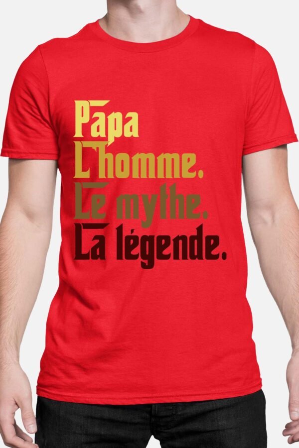 Papa l'homme le mythe la légende - Tshirt Homme
