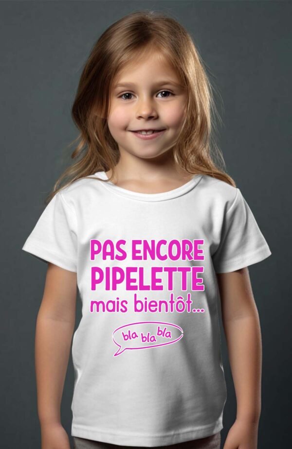 T-shirt Col Rond Fille - Pas encore pipelette mais bientôt