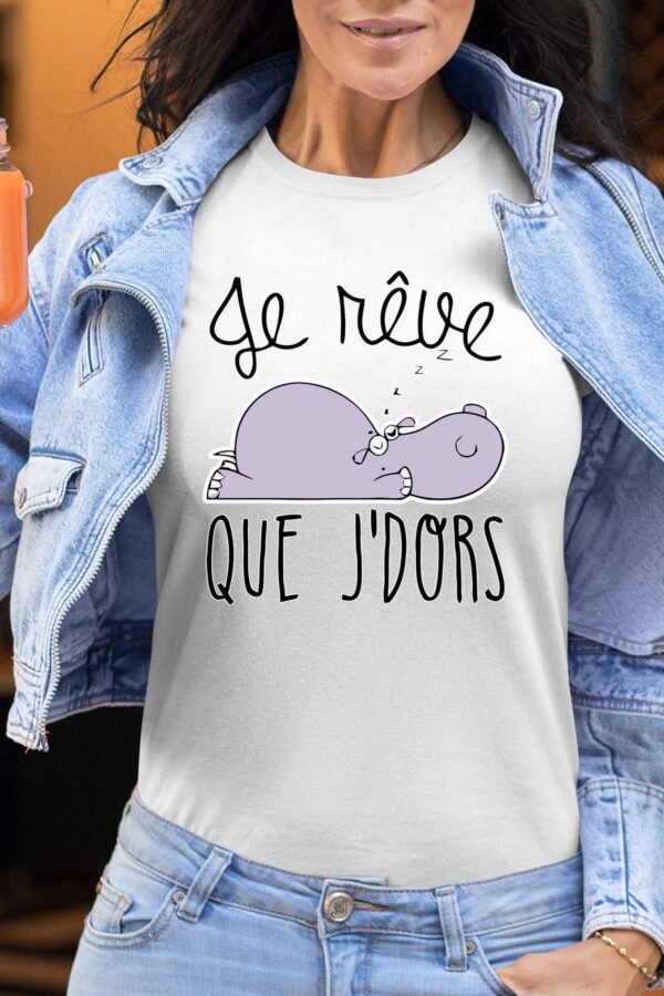 Je rêve que j'dors - Tshirt Femme