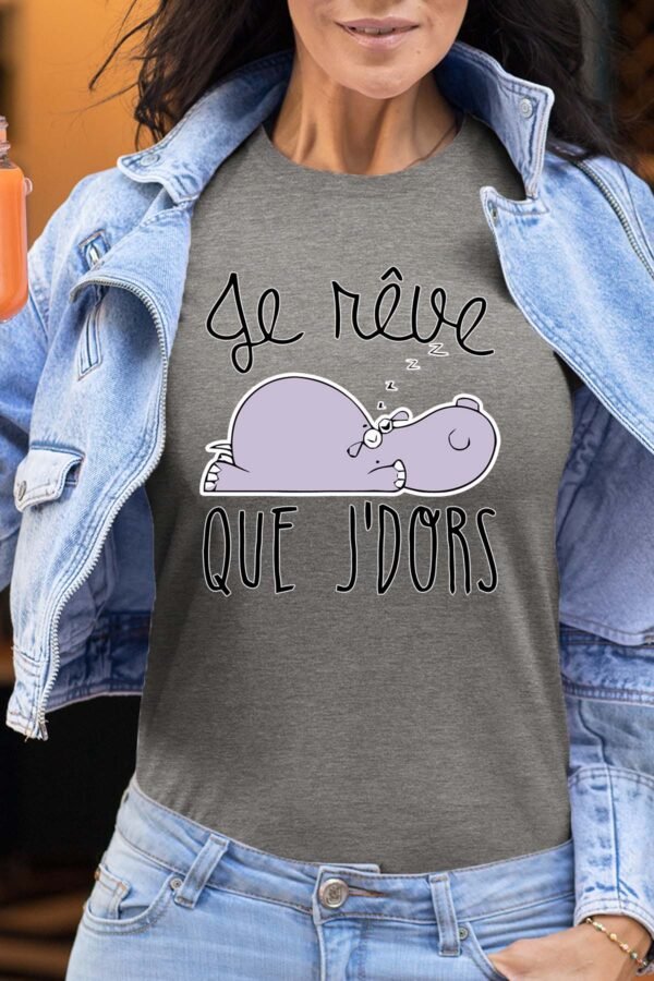 Je rêve que j'dors - Tshirt Femme