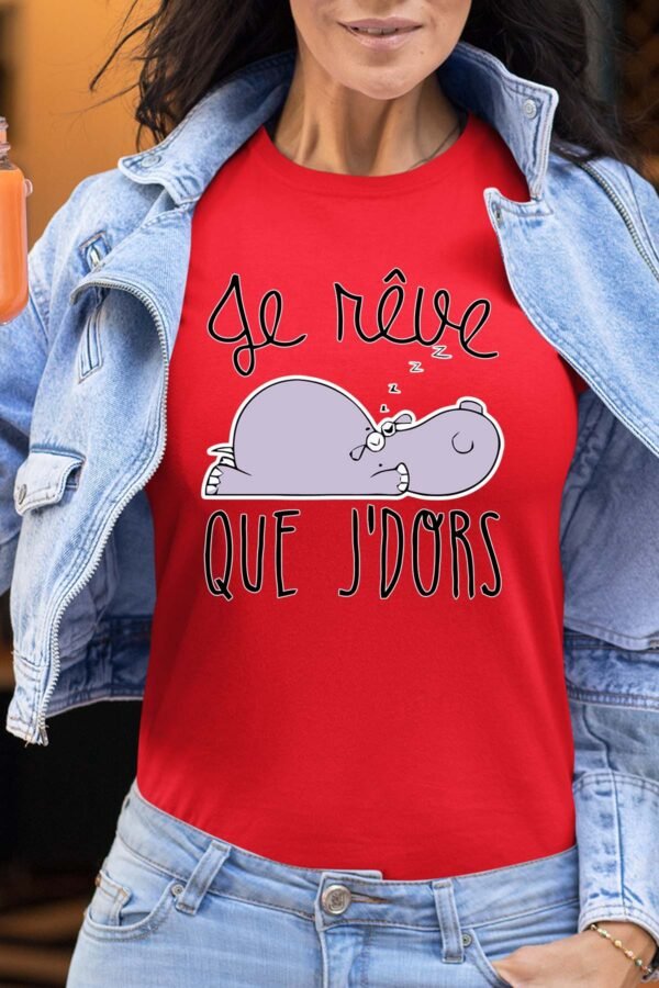 Je rêve que j'dors - Tshirt Femme