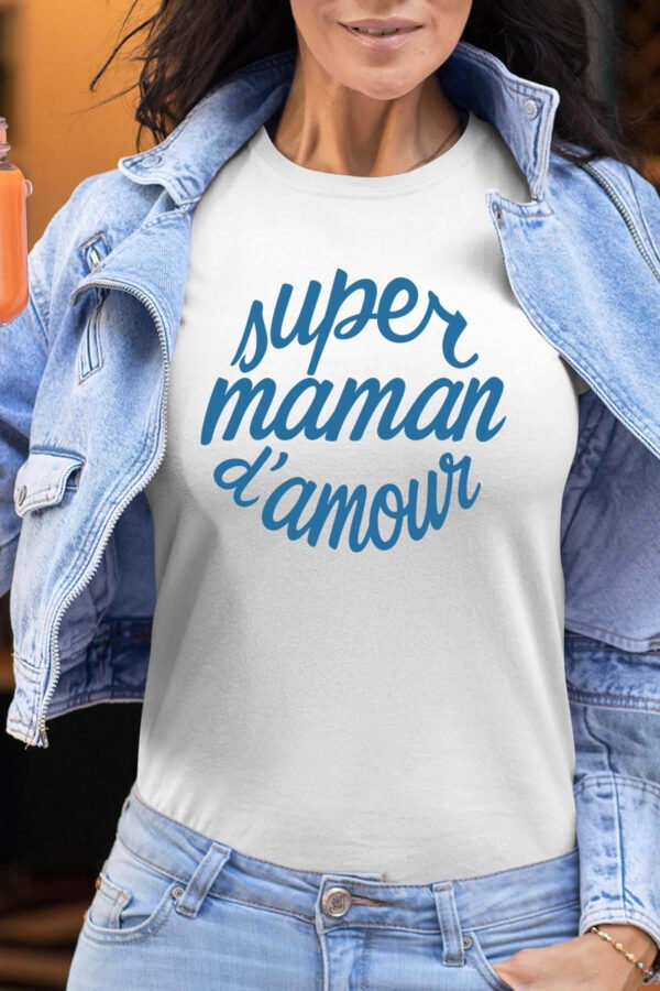 Super maman d'amour - Tshirt Femme