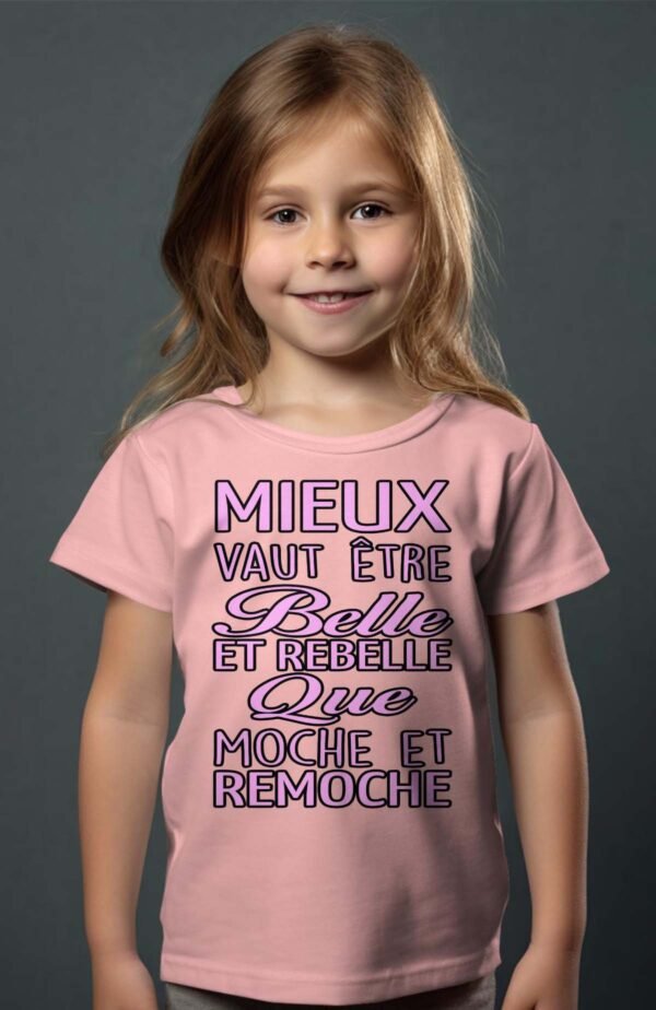 T-shirt Col Rond Fille - Mieux vaut être belle et rebelle