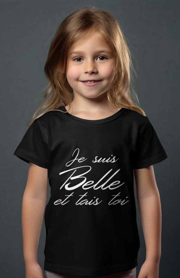 T-shirt Col Rond Fille - Je suis belle et tais toi