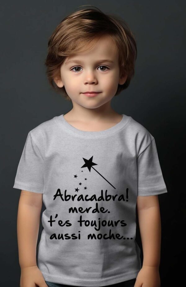 T-shirt Garçon en Gros | Abracadbra t'es toujours aussi moche