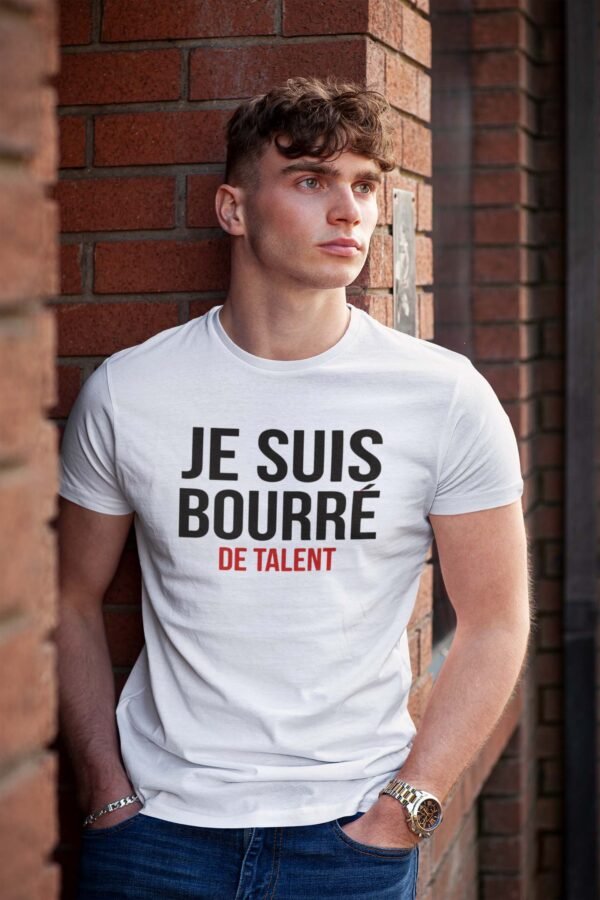 Je suis bourré de talent - Tshirt Homme