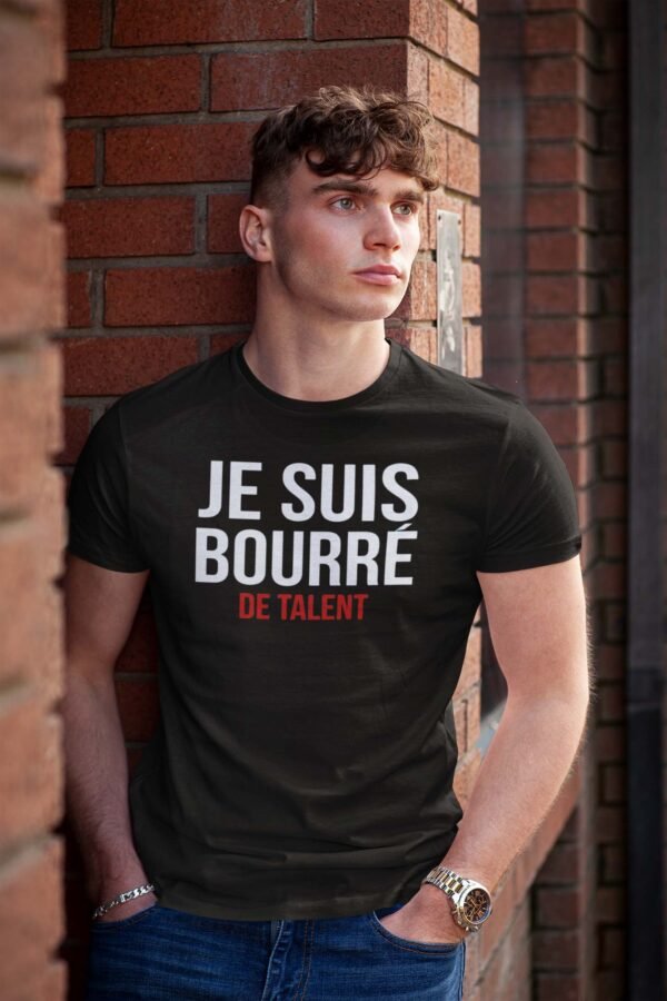 Je suis bourré de talent - Tshirt Homme