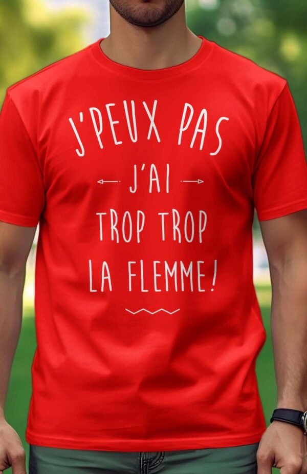 J'peux pas j'ai trop la flemme - Tshirt Homme