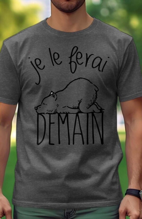 Je le ferai demain - Tshirt Homme