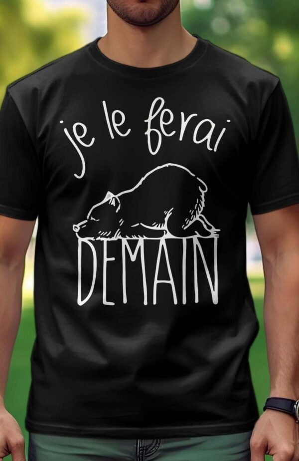 Je le ferai demain - Tshirt Homme