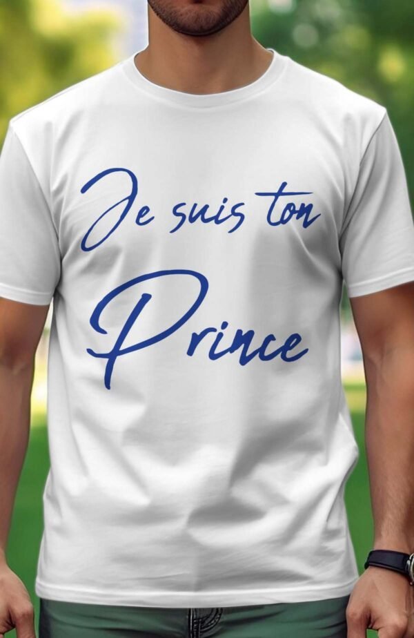 Je suis ton prince - Tshirt Homme