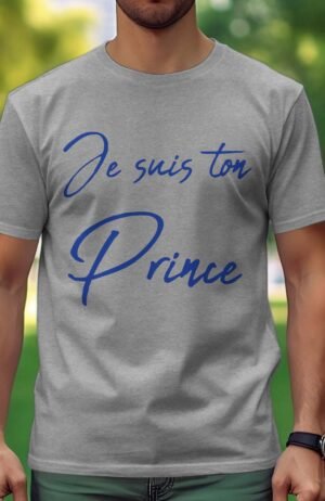 Je suis ton prince - Tshirt Homme