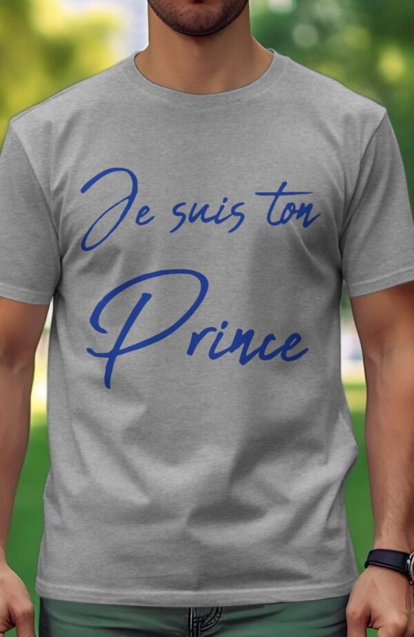Je suis ton prince - Tshirt Homme