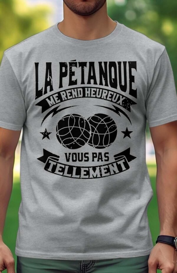 La pétanque me rend heureux - Tshirt Homme