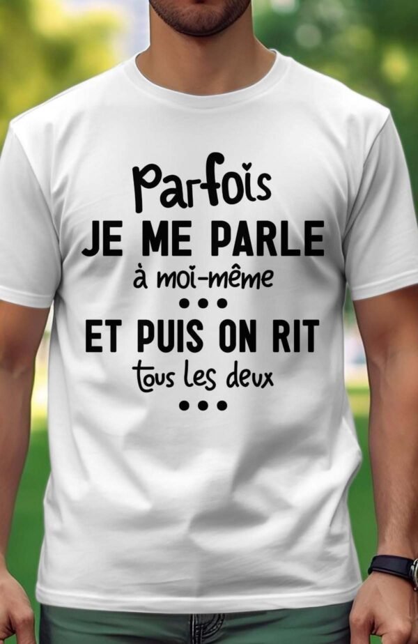Parfois je me parle à moi même - Tshirt Homme