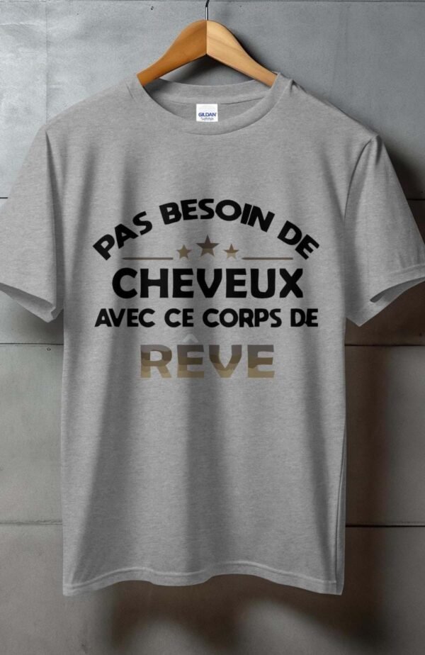 Pas besoin de cheveux avec ce corps de rêve - Tshirt Homme