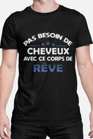 Pas besoin de cheveux avec ce corps de rêve - Tshirt Homme