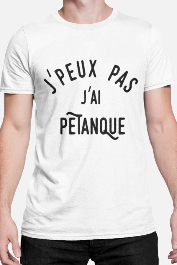J'peux pas j'ai petanque - Tshirt Homme