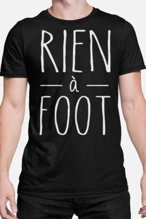 Rien à foot - Tshirt Homme