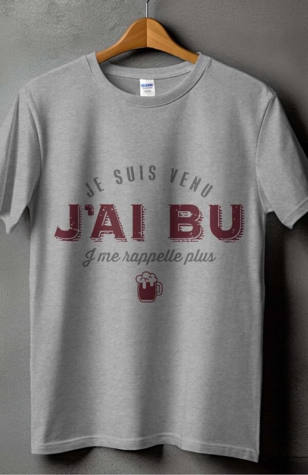 Je suis venu j'ai bu j'me rappelle plus - Tshirt Homme