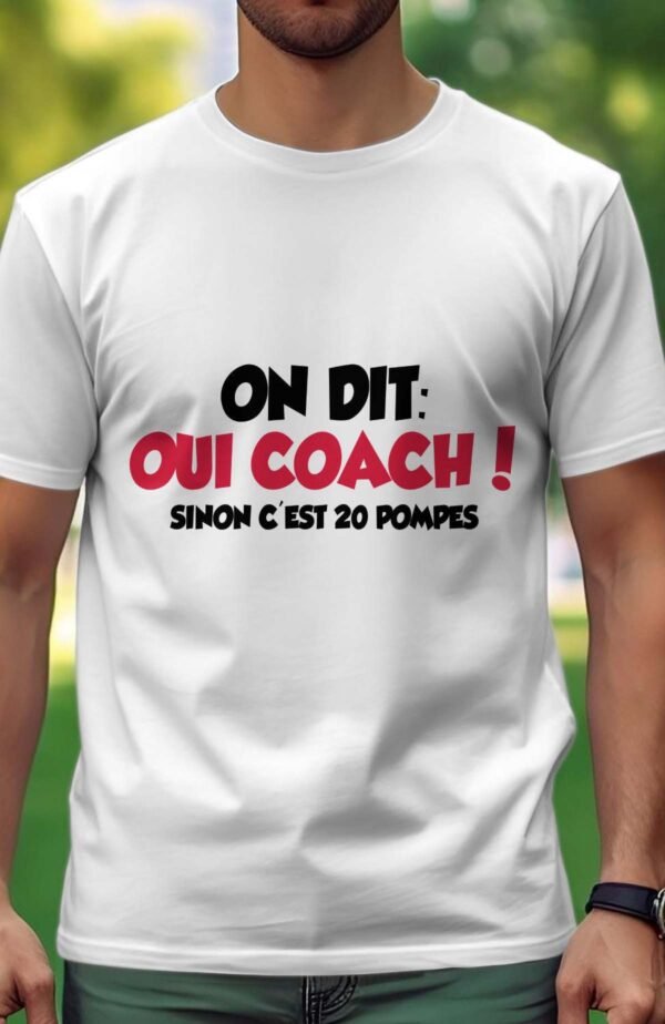 On dit oui coach - Tshirt Homme