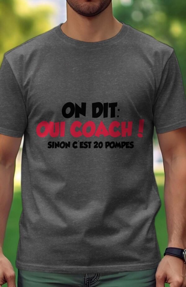 On dit oui coach - Tshirt Homme