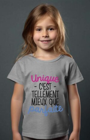T-shirt Col Rond Fille - Unique c'est tellement mieux