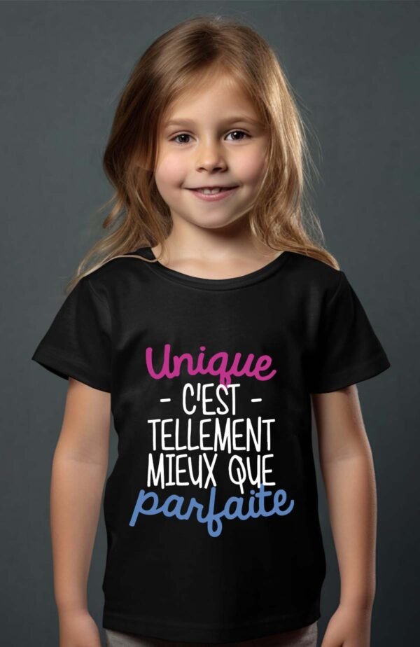 T-shirt Col Rond Fille - Unique c'est tellement mieux