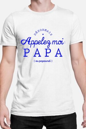 Appelez- moi papa - Tshirt Homme