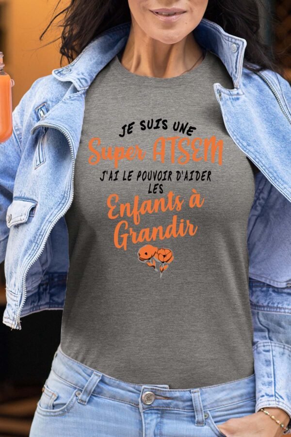 Je suis une super atsem - Tshirt Femme