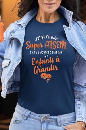 Je suis une super atsem - Tshirt Femme