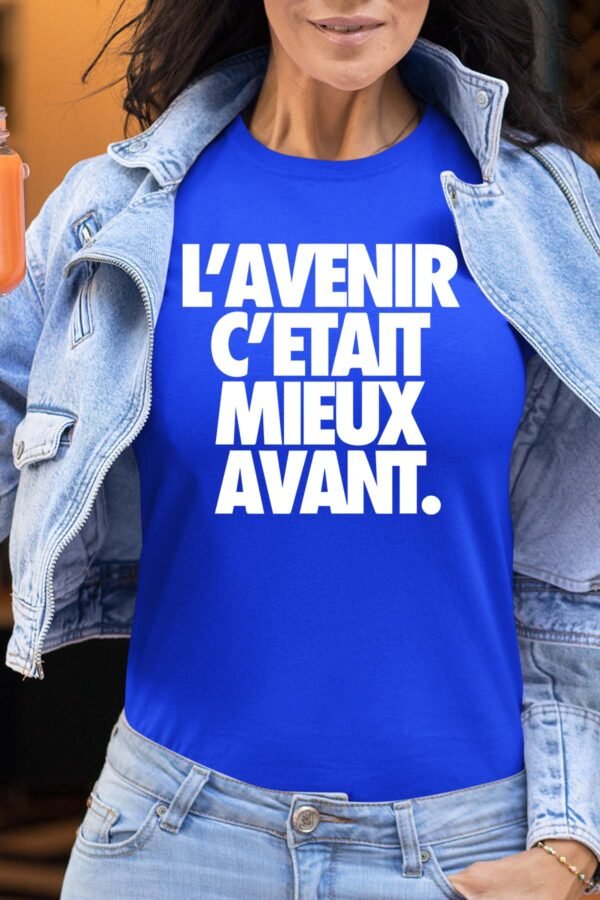 L'avenir c'était mieux avant - Tshirt Femme