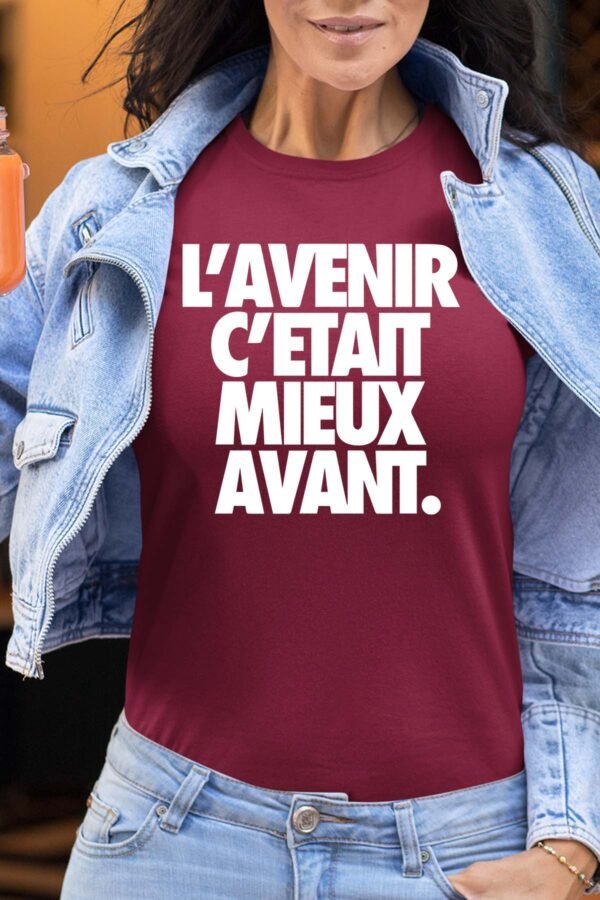 L'avenir c'était mieux avant - Tshirt Femme