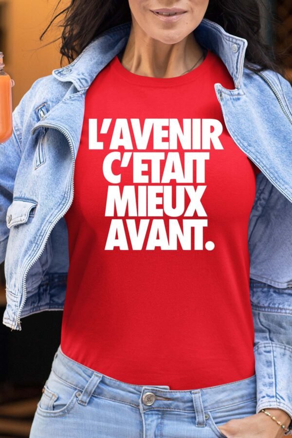 L'avenir c'était mieux avant - Tshirt Femme