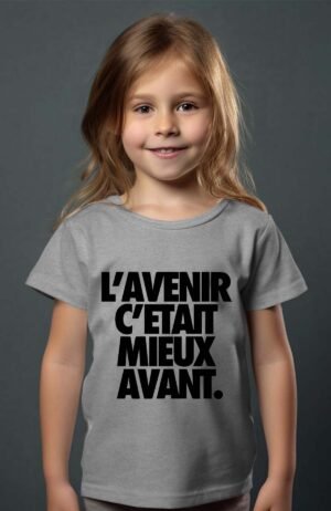 avenir mieux – Tshirt Fille – Gris