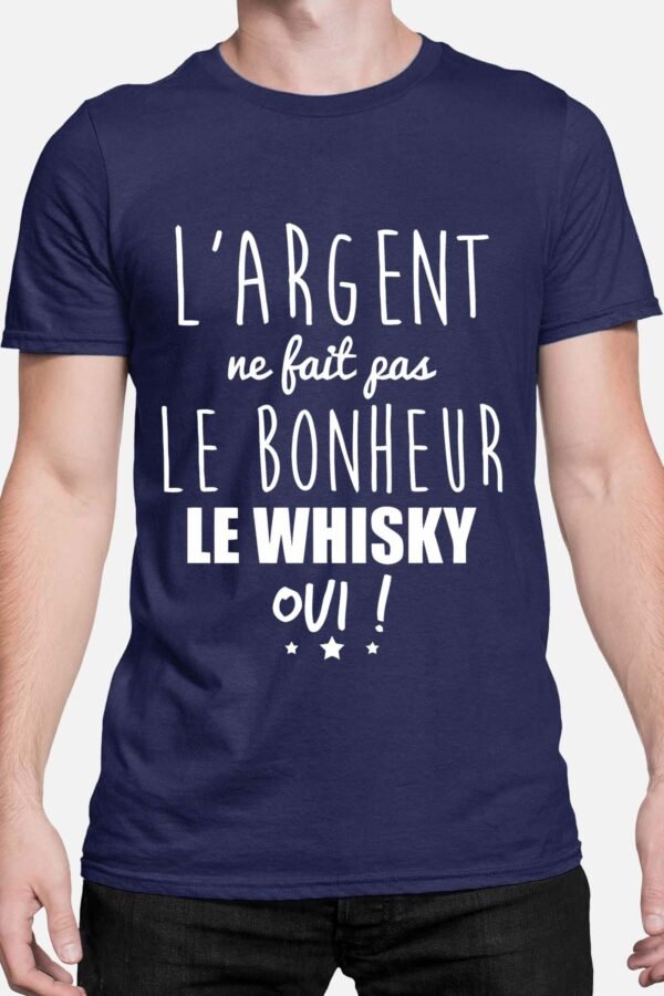 L'argent ne fait pas le bohneur mais le whisky oui - Tshirt Homme