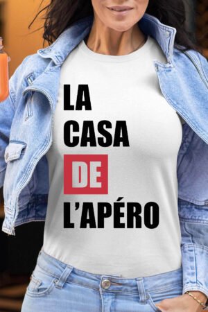 La casa de l'apero - Tshirt Femme
