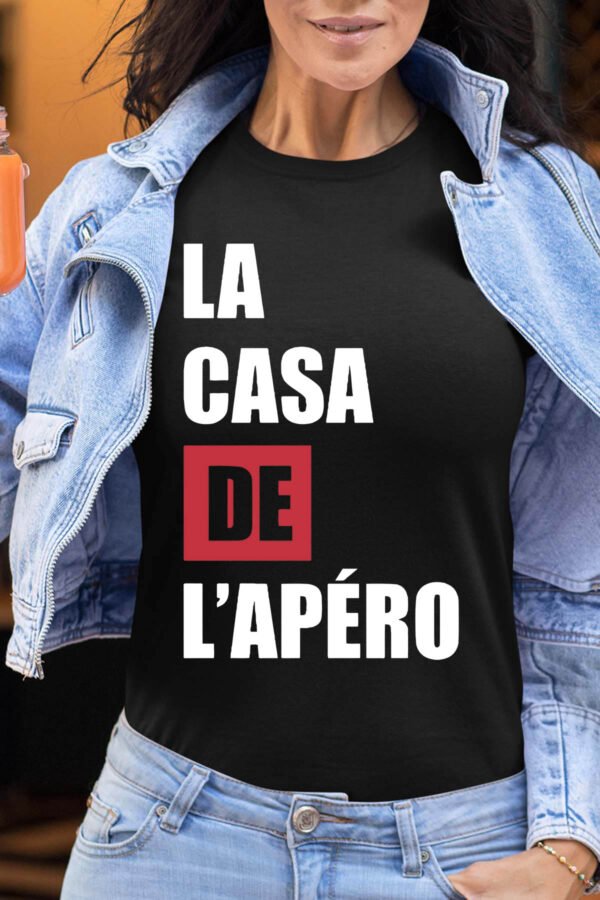 La casa de l'apero - Tshirt Femme