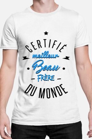 Certifié meilleur beau frère - Tshirt Homme